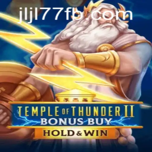 Discover the Thrilling World of Temple of Thunder II Bonus Buy: An In-Depth Exploration